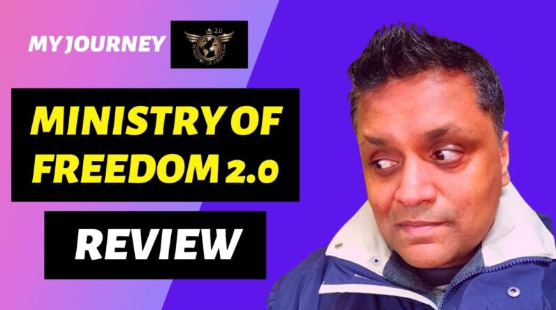 Ministry Of Freedom 2.0 Review - MY JOURNEY & RESULTS | Ministry Of Freedom Review 2021