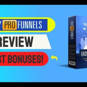 Easy Pro Funnels Full Review and Bonus Package