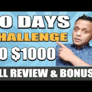 Full Review of 30 Days Challenge to $1000