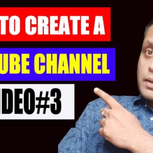 HOW TO CREATE AND OPTIMIZE A YOUTUBE CHANNEL
