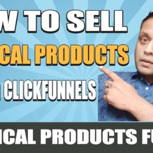 How to use Clickfunnels to Sell Products | Physical Product Sales Funnel