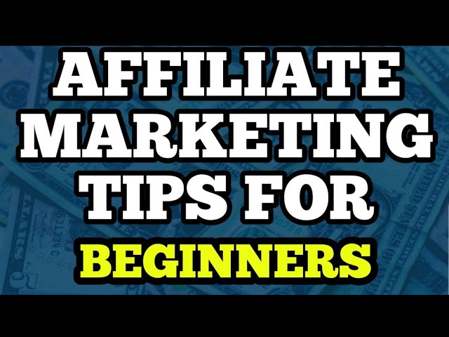 The 2 Best Affiliate Marketing Tips and Tricks for Beginners| Affiliate Marketing tips 2019
