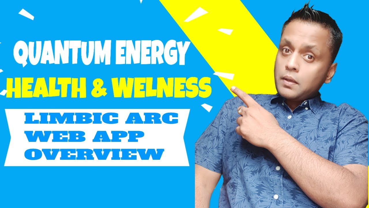Limbic Arc Web App Overview | First Quantum Energy Wellness Product "InfoBoost"