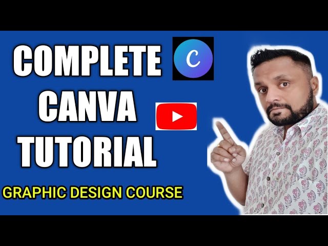 Canva Tutorial: Complete Graphic Design For Beginners