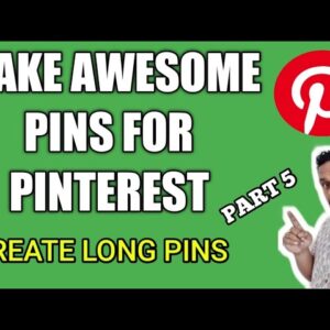 How to Make Good Pinterest Pins - Make long Pins on Pinterest - Part 5