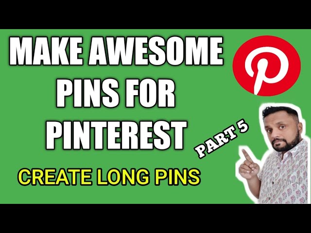 How to Make Good Pinterest Pins - Make long Pins on Pinterest - Part 5