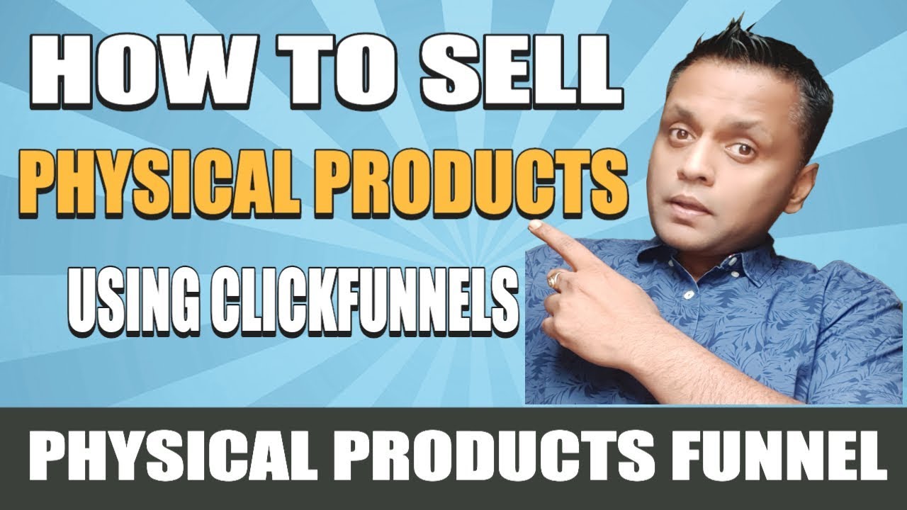 How to use Clickfunnels to Sell Products | Physical Product Sales Funnel