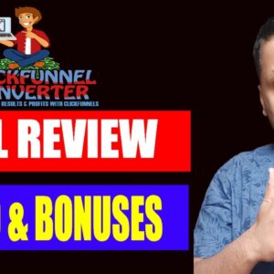 Clickfunnel Converter Review, Demo & Bonuses | How to Build your Business on ClickFunnels