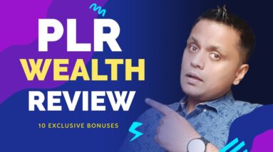 PLR Wealth Review - HOW TO USE PLR TO MAKE MONEY ONLINE!