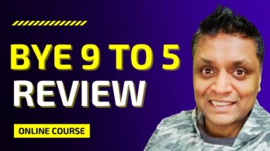 Bye 9 To 5 Review - Should You Get This Youtube Course?